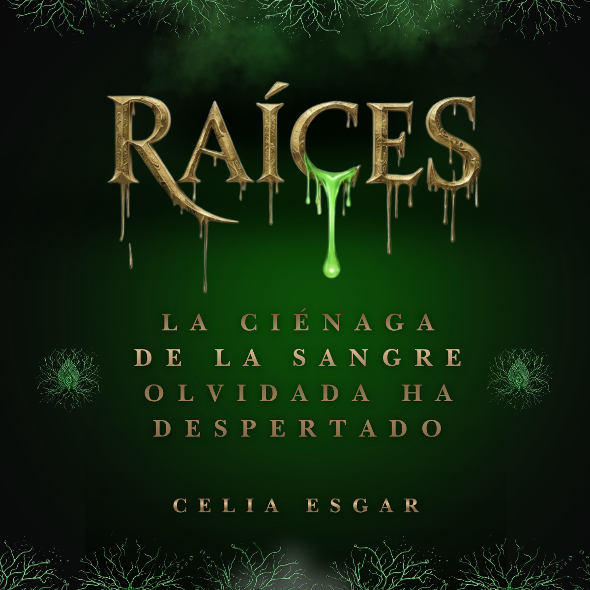 raíces fantasía gótica