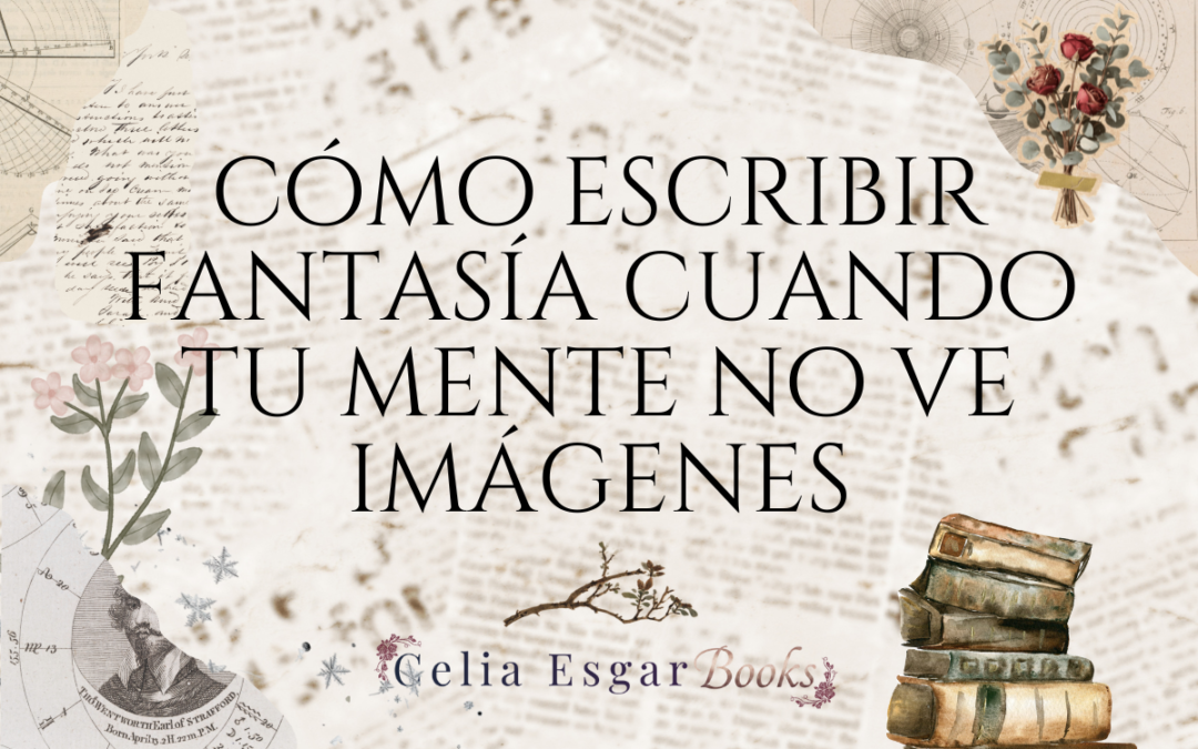 escribir fantasía sin ver imagenes